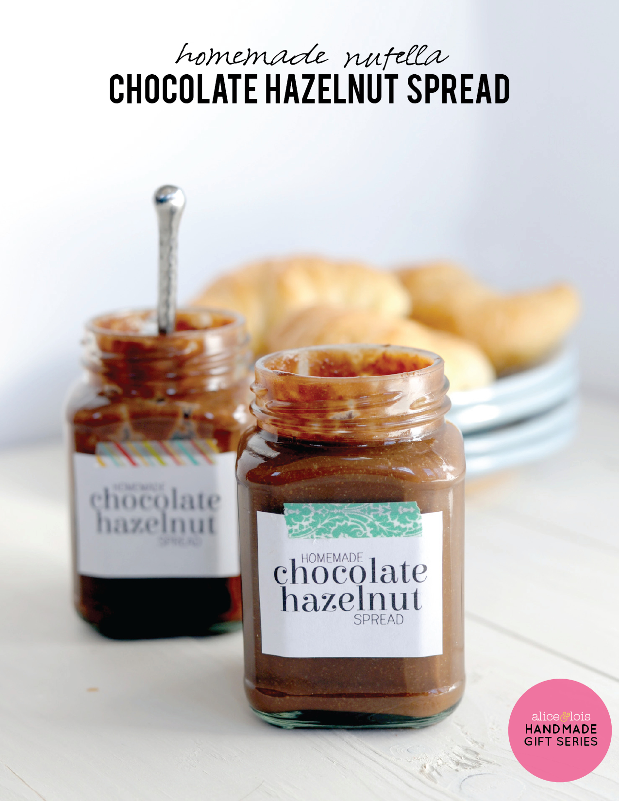 Homemade Nutella Recipe – Chocolate Hazelnut Spread