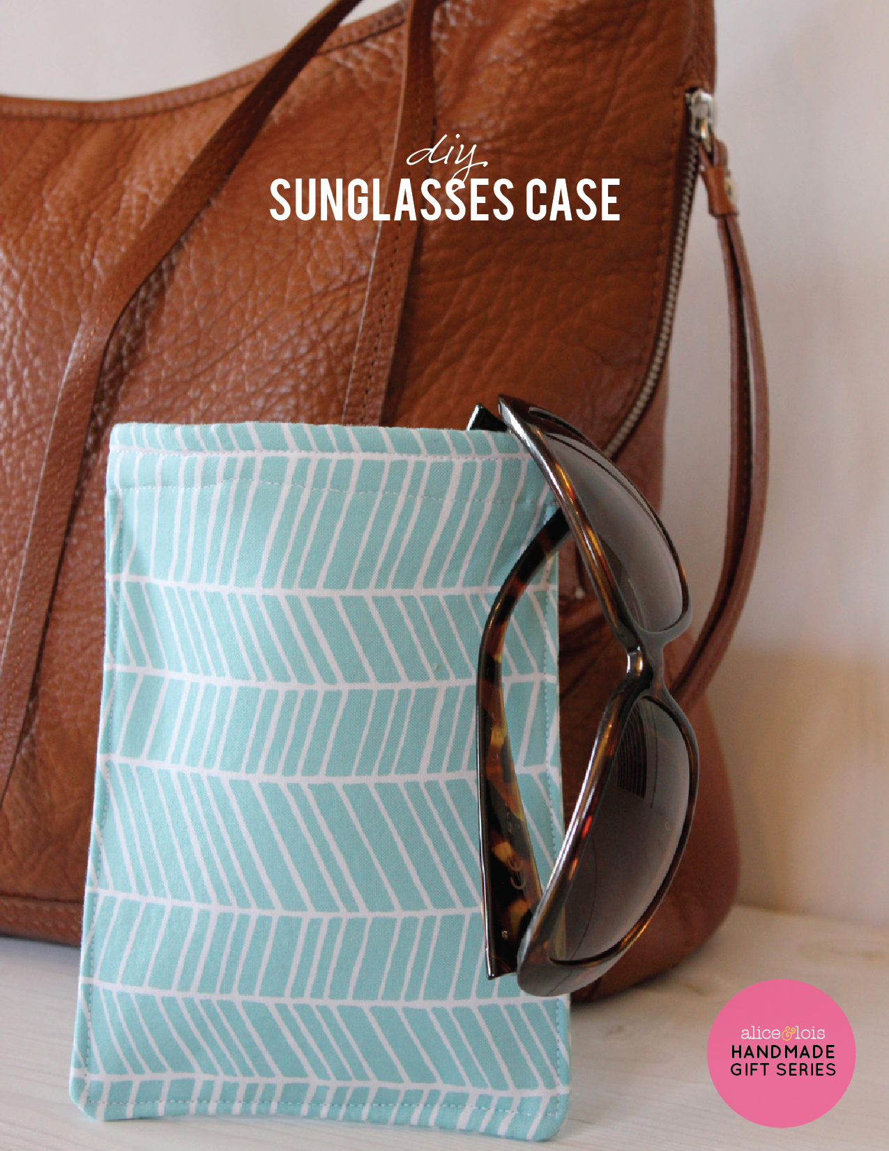DIY Sunglasses Case ~ Handmade Gift Series