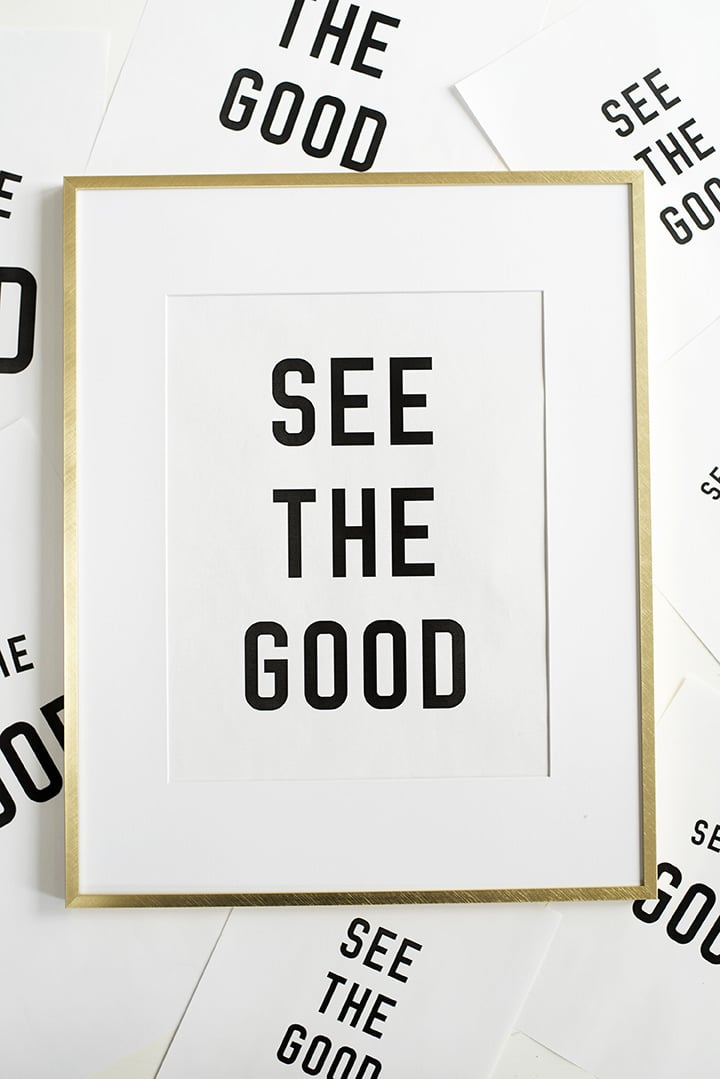 Free Printable See the Good wall art